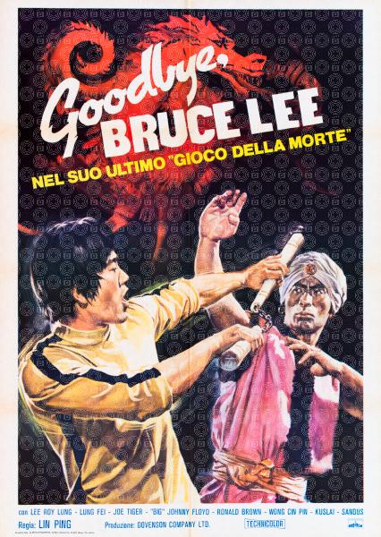 Goodbye Bruce Lee: His Last Game of Death